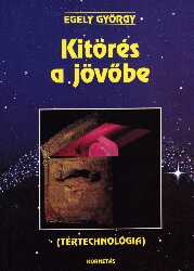 Egely Gyrgy: Kitrs a jvbe